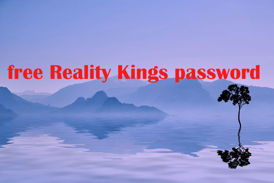 free Reality Kings password