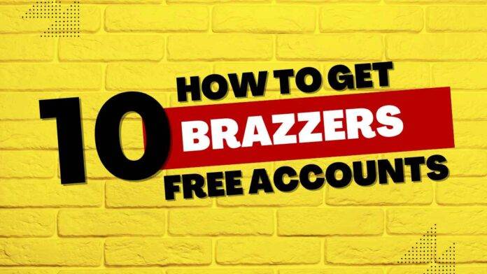 Brazzers free accounts